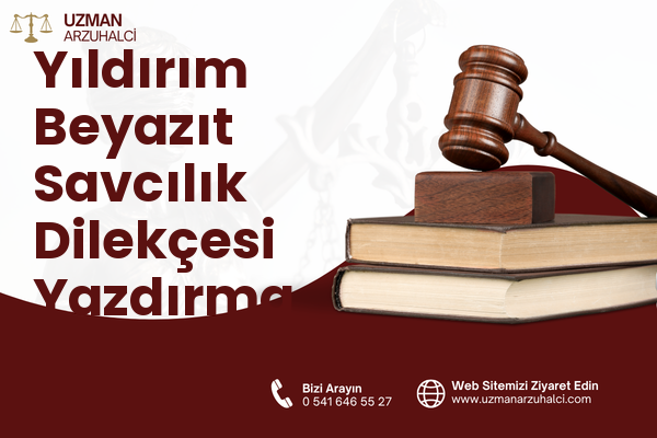 Yıldırım Beyazıt Savcılık Dilekçesi Yazdırma - Merkez