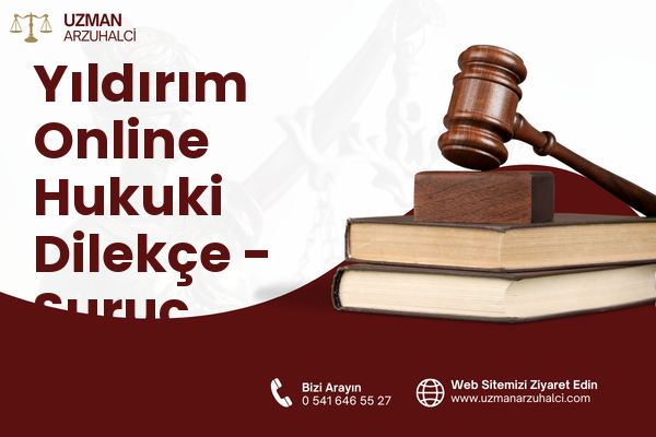 Yıldırım Online Hukuki Dilekçe - Suruç