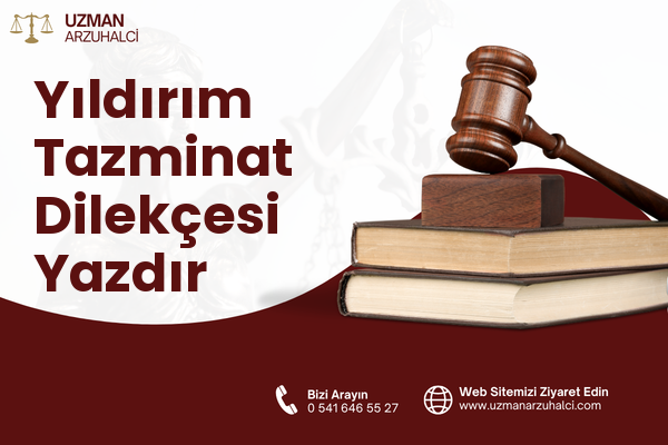 Yıldırım Tazminat Dilekçesi Yazdır