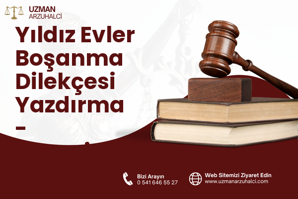 Yıldız Evler Boşanma Dilekçesi Yazdırma - Kocasinan