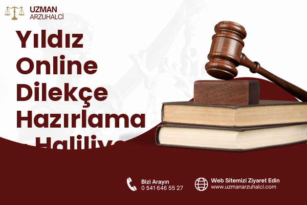 Yıldız Online Dilekçe Hazırlama - Haliliye