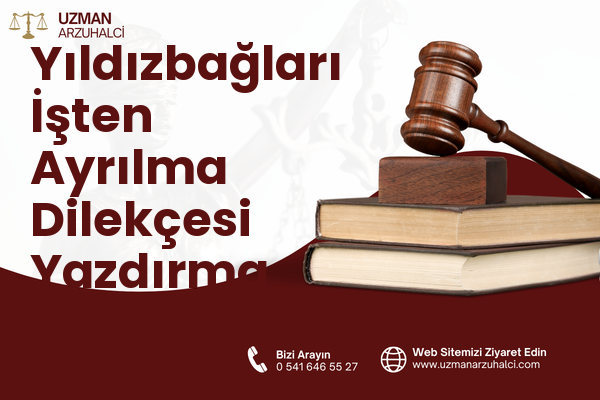 Yıldızbağları İşten Ayrılma Dilekçesi Yazdırma - Merkez