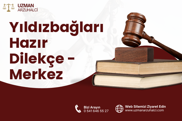 Yıldızbağları Hazır Dilekçe - Merkez