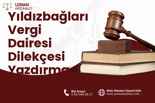 Yıldızbağları Vergi Dairesi Dilekçesi Yazdırma - Merkez