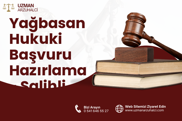Yağbasan Hukuki Başvuru Hazırlama - Salihli