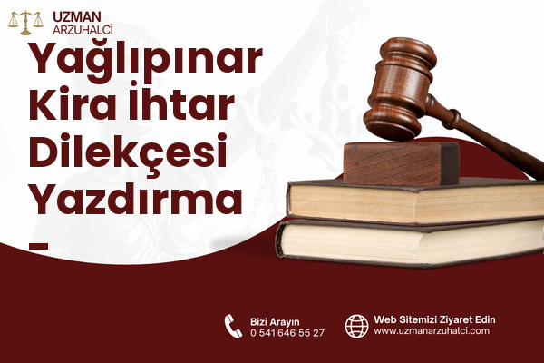Yağlıpınar Kira İhtar Dilekçesi Yazdırma - Karaisalı