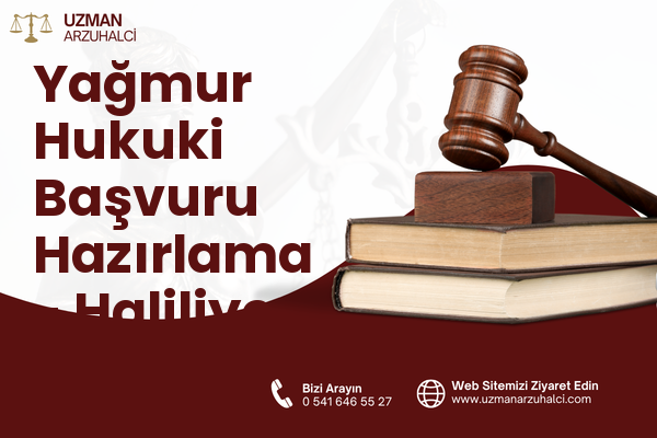 Yağmur Hukuki Başvuru Hazırlama - Haliliye