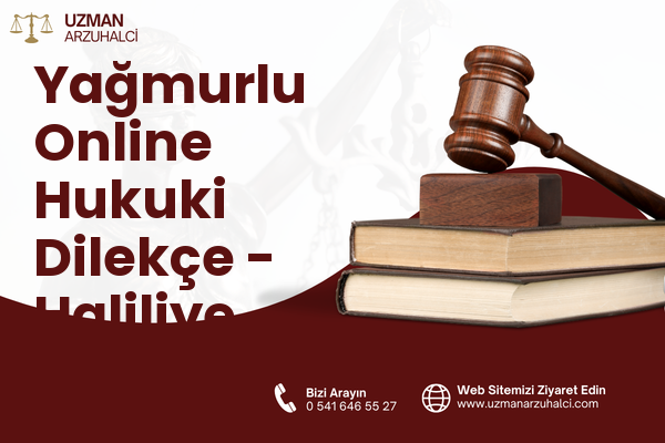 Yağmurlu Online Hukuki Dilekçe - Haliliye