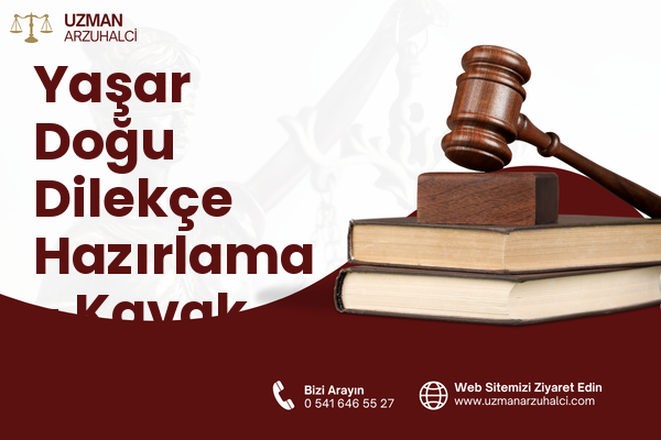Yaşar Doğu Dilekçe Hazırlama - Kavak