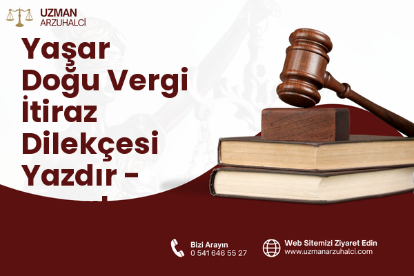 Yaşar Doğu Vergi İtiraz Dilekçesi Yazdır - Kavak