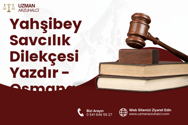 Yahşibey Savcılık Dilekçesi Yazdır - Osmangazi