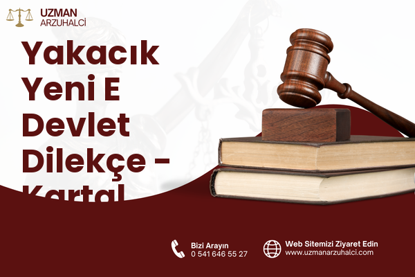 Yakacık Yeni E Devlet Dilekçe - Kartal