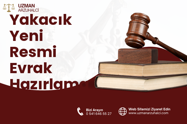 Yakacık Yeni Resmi Evrak Hazırlama - Kartal
