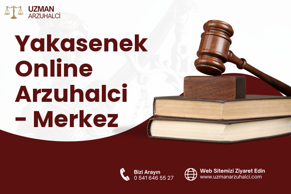 Yakasenek Online Arzuhalci - Merkez