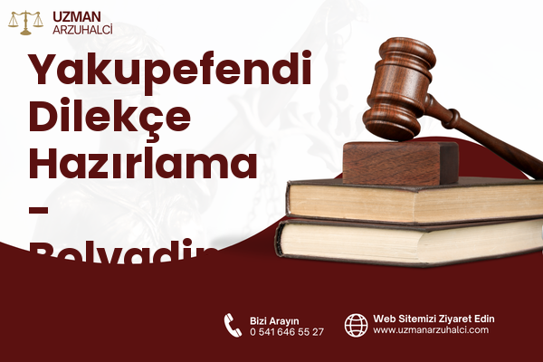 Yakupefendi Dilekçe Hazırlama - Bolvadin