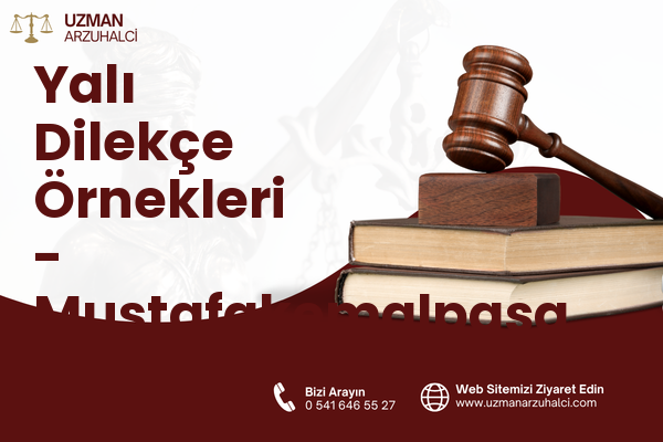 Yalı Dilekçe Örnekleri - Mustafakemalpaşa