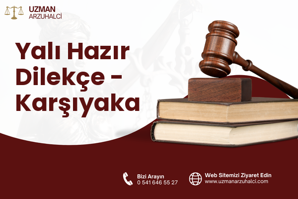Yalı Hazır Dilekçe - Karşıyaka