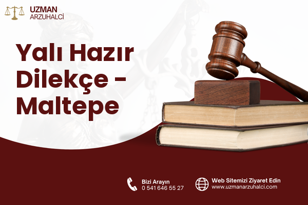 Yalı Hazır Dilekçe - Maltepe