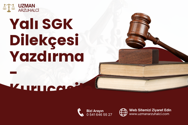 Yalı SGK Dilekçesi Yazdırma - Kurucaşile