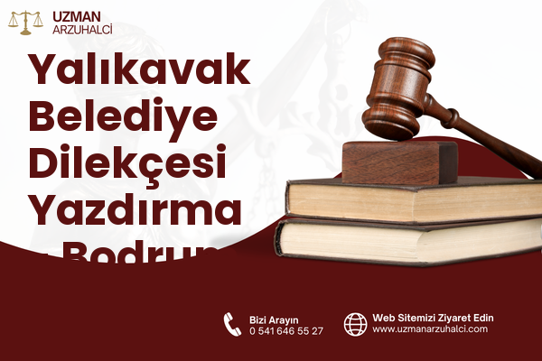 Yalıkavak Belediye Dilekçesi Yazdırma - Bodrum