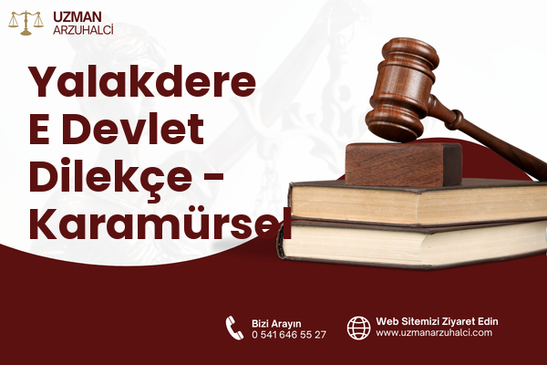 Yalakdere E Devlet Dilekçe - Karamürsel