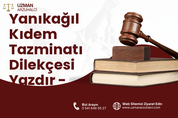 Yanıkağıl Kıdem Tazminatı Dilekçesi Yazdır - Kapaklı