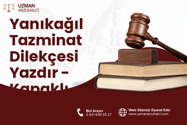 Yanıkağıl Tazminat Dilekçesi Yazdır - Kapaklı