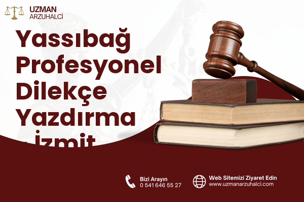 Yassıbağ Profesyonel Dilekçe Yazdırma - İzmit