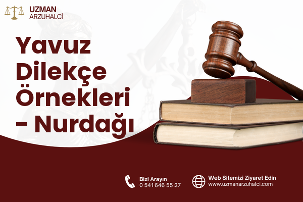 Yavuz Dilekçe Örnekleri - Nurdağı