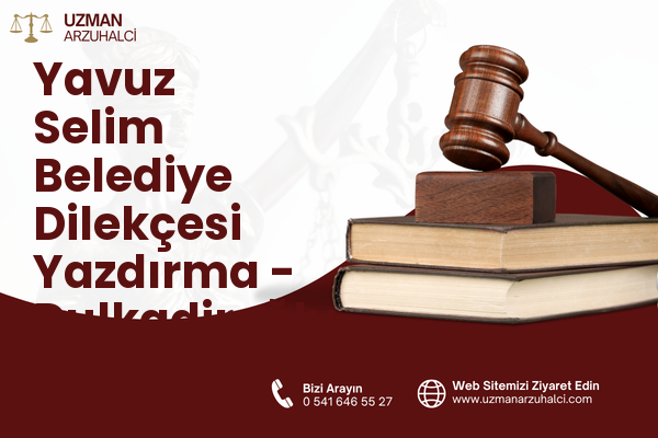 Yavuz Selim Belediye Dilekçesi Yazdırma - Dulkadiroğlu