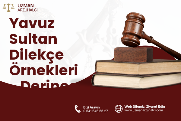 Yavuz Sultan Dilekçe Örnekleri - Derince