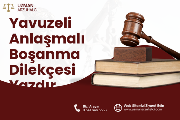 Yavuzeli Anlaşmalı Boşanma Dilekçesi Yazdır
