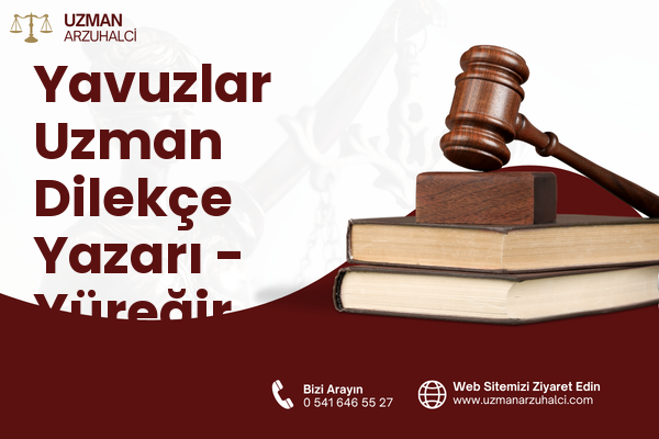 Yavuzlar Uzman Dilekçe Yazarı - Yüreğir