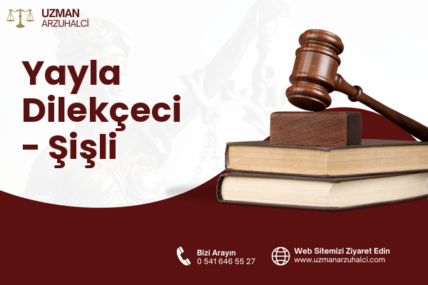 Yayla Dilekçeci - Şişli