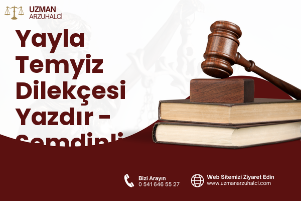 Yayla Temyiz Dilekçesi Yazdır - Şemdinli