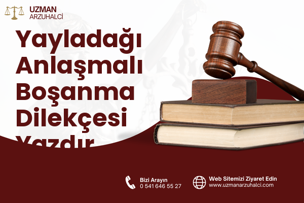 Yayladağı Anlaşmalı Boşanma Dilekçesi Yazdır