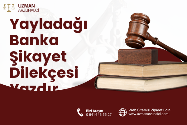 Yayladağı Banka Şikayet Dilekçesi Yazdır
