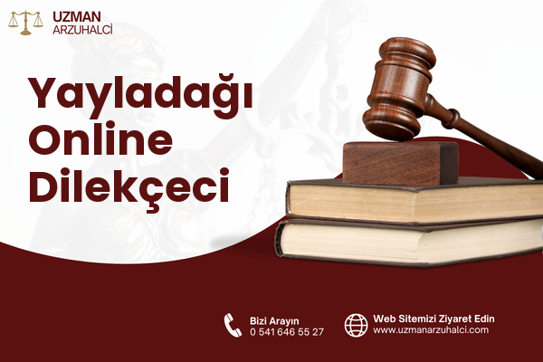 Yayladağı Online Dilekçeci