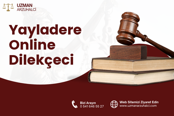 Yayladere Online Dilekçeci