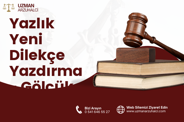 Yazlık Yeni Dilekçe Yazdırma - Gölcük