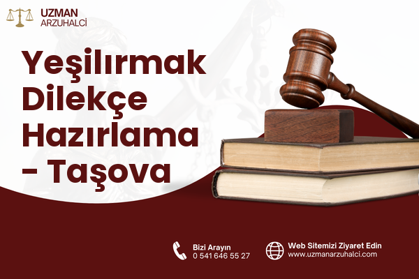 Yeşilırmak Dilekçe Hazırlama - Taşova