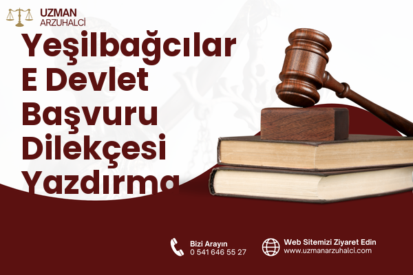 Yeşilbağcılar E Devlet Başvuru Dilekçesi Yazdırma - Yatağan