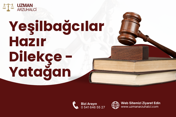 Yeşilbağcılar Hazır Dilekçe - Yatağan