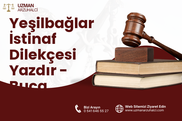 Yeşilbağlar İstinaf Dilekçesi Yazdır - Buca