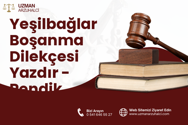 Yeşilbağlar Boşanma Dilekçesi Yazdır - Pendik
