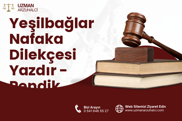 Yeşilbağlar Nafaka Dilekçesi Yazdır - Pendik