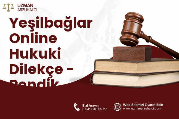 Yeşilbağlar Online Hukuki Dilekçe - Pendik