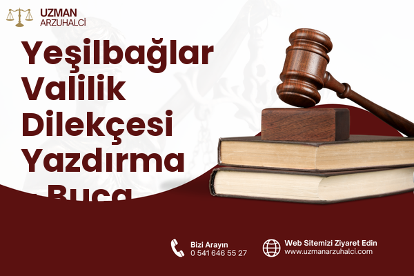 Yeşilbağlar Valilik Dilekçesi Yazdırma - Buca
