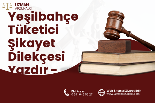 Yeşilbahçe Tüketici Şikayet Dilekçesi Yazdır - Muratpaşa
