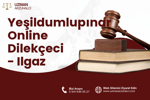 Yeşildumlupınar Online Dilekçeci - Ilgaz